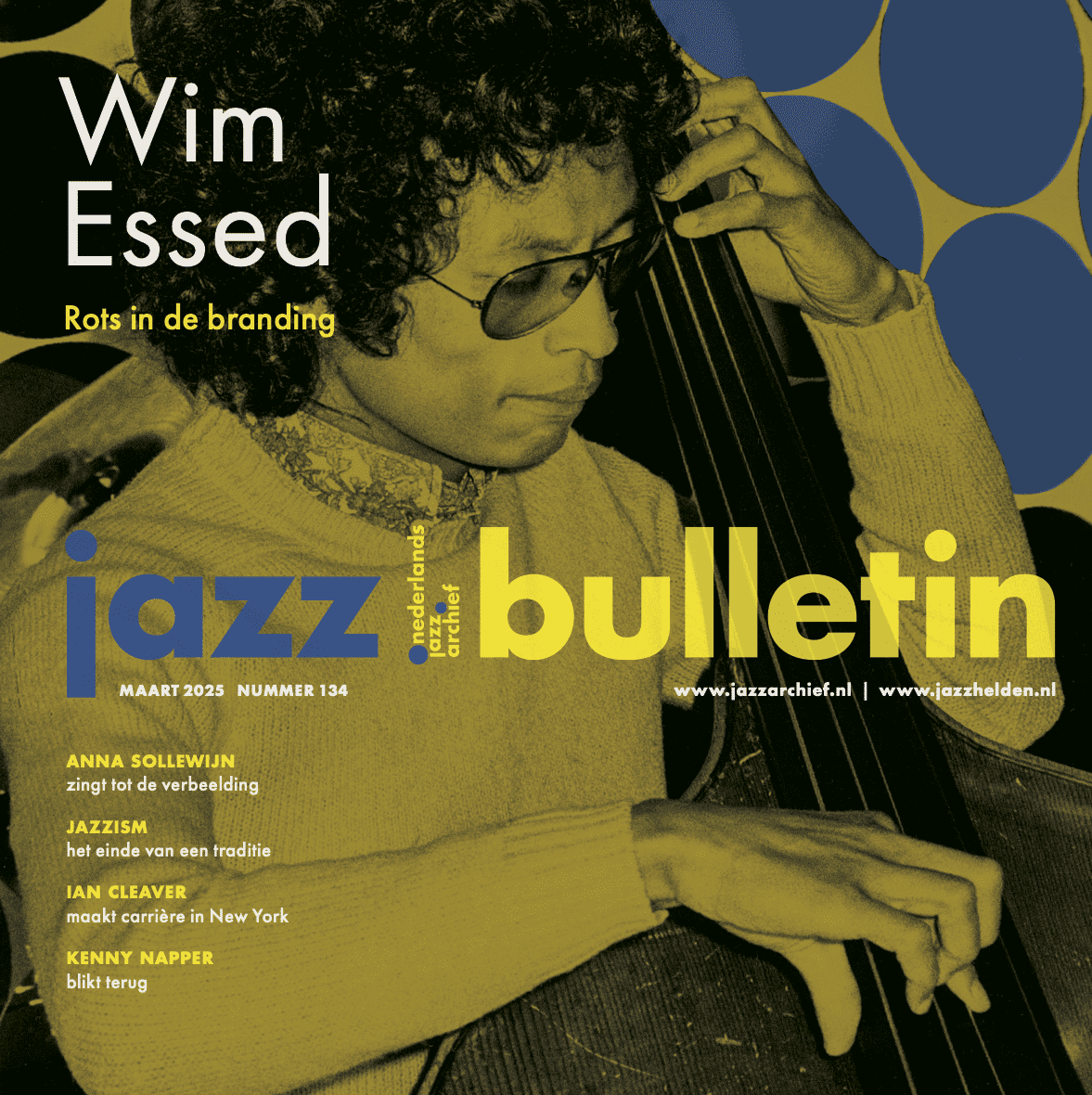 Jazz Bulletin 134 ‘Ontroerend en spectaculair’